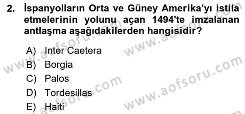 Sömürgecilik Tarihi (Avrupa-Amerika) Dersi Ara Sınavı Deneme Sınav Soruları 2. Soru