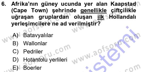 Sömürgecilik Tarihi (Avrupa-Amerika) Dersi 2015 - 2016 Yılı (Vize) Ara Sınav Soruları 6. Soru
