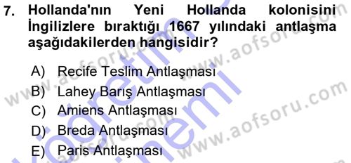 Sömürgecilik Tarihi (Avrupa-Amerika) Dersi Ara Sınavı Deneme Sınav Soruları 7. Soru