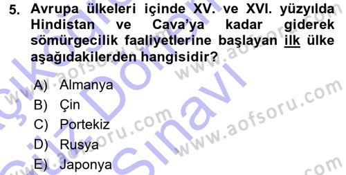 Sömürgecilik Tarihi (Avrupa-Amerika) Dersi 2015 - 2016 Yılı (Final) Dönem Sonu Sınav Soruları 5. Soru