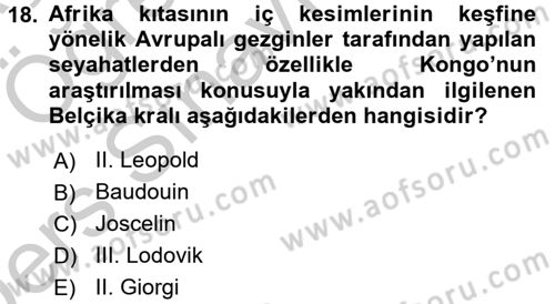 Sömürgecilik Tarihi (Avrupa-Amerika) Dersi 2016 - 2017 Yılı 3 Ders Sınav Soruları 18. Soru