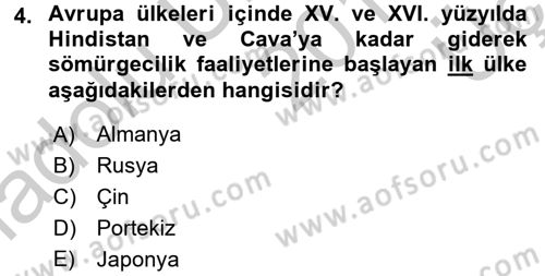 Sömürgecilik Tarihi (Avrupa-Amerika) Dersi 2016 - 2017 Yılı 3 Ders Sınav Soruları 4. Soru