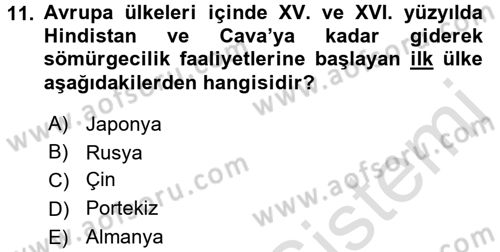 Sömürgecilik Tarihi (Avrupa-Amerika) Dersi Ara Sınavı Deneme Sınav Soruları 11. Soru