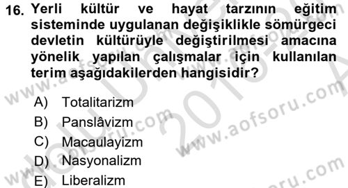 Sömürgecilik Tarihi (Avrupa-Amerika) Dersi Ara Sınavı Deneme Sınav Soruları 16. Soru