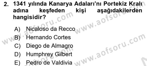 Sömürgecilik Tarihi (Avrupa-Amerika) Dersi Ara Sınavı Deneme Sınav Soruları 2. Soru