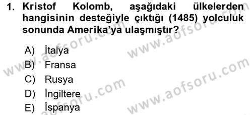 Sömürgecilik Tarihi (Avrupa-Amerika) Dersi 2016 - 2017 Yılı (Final) Dönem Sonu Sınav Soruları 1. Soru