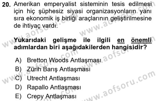 Sömürgecilik Tarihi (Avrupa-Amerika) Dersi 2016 - 2017 Yılı (Final) Dönem Sonu Sınav Soruları 20. Soru