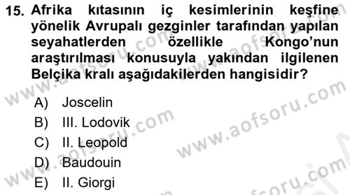Sömürgecilik Tarihi (Avrupa-Amerika) Dersi 2017 - 2018 Yılı 3 Ders Sınav Soruları 15. Soru