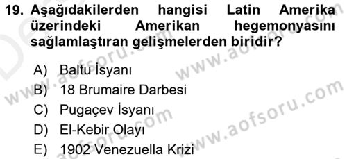 Sömürgecilik Tarihi (Avrupa-Amerika) Dersi 2017 - 2018 Yılı 3 Ders Sınav Soruları 19. Soru