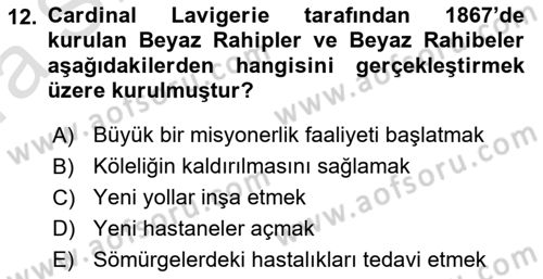 Sömürgecilik Tarihi (Avrupa-Amerika) Dersi Ara Sınavı Deneme Sınav Soruları 12. Soru