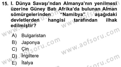 Sömürgecilik Tarihi (Avrupa-Amerika) Dersi 2017 - 2018 Yılı (Final) Dönem Sonu Sınav Soruları 15. Soru