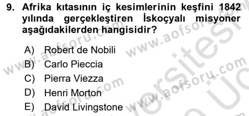 Sömürgecilik Tarihi (Avrupa-Amerika) Dersi 2018 - 2019 Yılı 3 Ders Sınav Soruları 9. Soru
