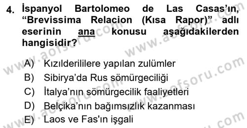 Sömürgecilik Tarihi (Avrupa-Amerika) Dersi Ara Sınavı Deneme Sınav Soruları 4. Soru