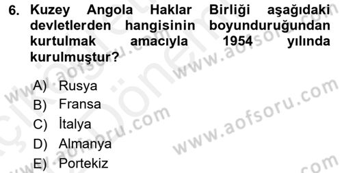 Sömürgecilik Tarihi (Avrupa-Amerika) Dersi Ara Sınavı Deneme Sınav Soruları 6. Soru