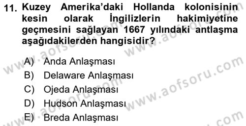 Sömürgecilik Tarihi (Avrupa-Amerika) Dersi Ara Sınavı Deneme Sınav Soruları 11. Soru