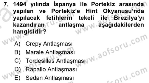 Sömürgecilik Tarihi (Avrupa-Amerika) Dersi Ara Sınavı Deneme Sınav Soruları 7. Soru