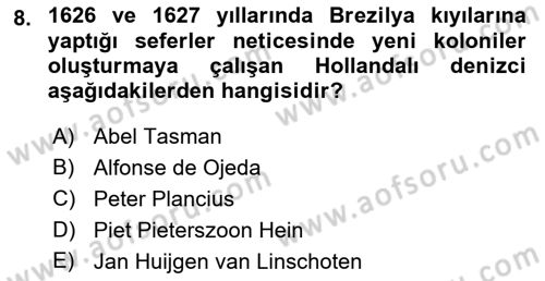 Sömürgecilik Tarihi (Avrupa-Amerika) Dersi Ara Sınavı Deneme Sınav Soruları 8. Soru