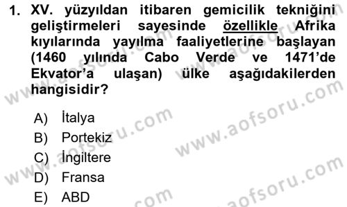 Sömürgecilik Tarihi (Avrupa-Amerika) Dersi 2020 - 2021 Yılı Yaz Okulu Sınav Soruları 1. Soru