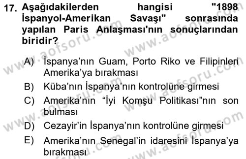 Sömürgecilik Tarihi (Avrupa-Amerika) Dersi 2020 - 2021 Yılı Yaz Okulu Sınav Soruları 17. Soru