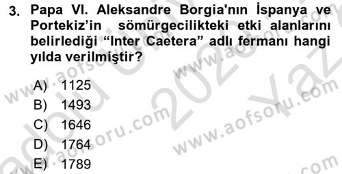 Sömürgecilik Tarihi (Avrupa-Amerika) Dersi 2020 - 2021 Yılı Yaz Okulu Sınav Soruları 3. Soru