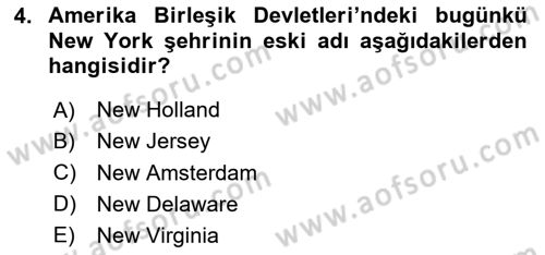 Sömürgecilik Tarihi (Avrupa-Amerika) Dersi 2020 - 2021 Yılı Yaz Okulu Sınav Soruları 4. Soru