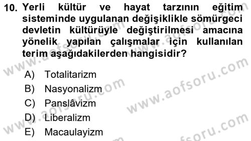 Sömürgecilik Tarihi (Avrupa-Amerika) Dersi 2021 - 2022 Yılı (Final) Dönem Sonu Sınav Soruları 10. Soru