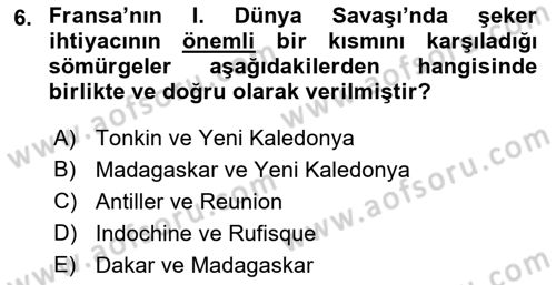 Sömürgecilik Tarihi (Avrupa-Amerika) Dersi 2021 - 2022 Yılı (Final) Dönem Sonu Sınav Soruları 6. Soru