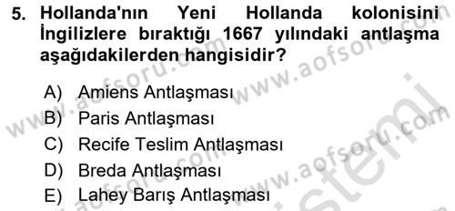Sömürgecilik Tarihi (Avrupa-Amerika) Dersi 2021 - 2022 Yılı Yaz Okulu Sınav Soruları 5. Soru