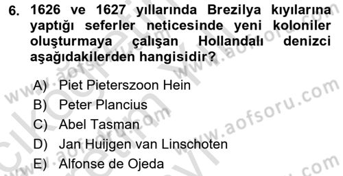 Sömürgecilik Tarihi (Avrupa-Amerika) Dersi 2021 - 2022 Yılı Yaz Okulu Sınav Soruları 6. Soru