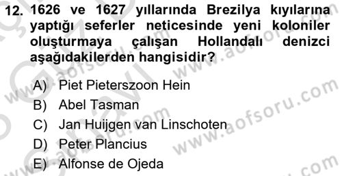 Sömürgecilik Tarihi (Avrupa-Amerika) Dersi Ara Sınavı Deneme Sınav Soruları 12. Soru