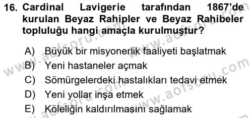 Sömürgecilik Tarihi (Avrupa-Amerika) Dersi Ara Sınavı Deneme Sınav Soruları 16. Soru
