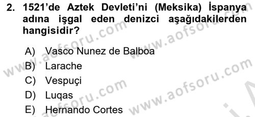Sömürgecilik Tarihi (Avrupa-Amerika) Dersi Ara Sınavı Deneme Sınav Soruları 2. Soru