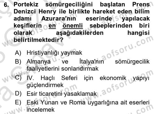 Sömürgecilik Tarihi (Avrupa-Amerika) Dersi 2022 - 2023 Yılı (Vize) Ara Sınav Soruları 6. Soru
