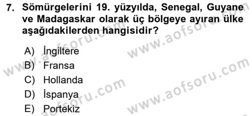 Sömürgecilik Tarihi (Avrupa-Amerika) Dersi 2022 - 2023 Yılı Yaz Okulu Sınav Soruları 7. Soru