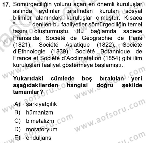 Sömürgecilik Tarihi (Avrupa-Amerika) Dersi Ara Sınavı Deneme Sınav Soruları 17. Soru