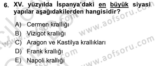 Sömürgecilik Tarihi (Avrupa-Amerika) Dersi Ara Sınavı Deneme Sınav Soruları 6. Soru