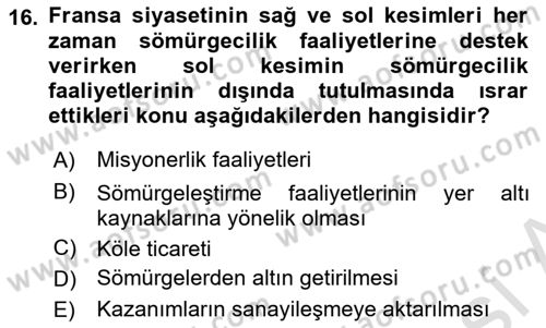 Sömürgecilik Tarihi (Avrupa-Amerika) Dersi Ara Sınavı Deneme Sınav Soruları 16. Soru