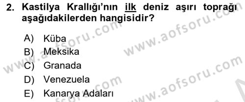 Sömürgecilik Tarihi (Avrupa-Amerika) Dersi 2024 - 2025 Yılı (Vize) Ara Sınav Soruları 2. Soru