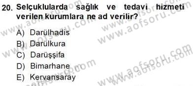 Türk Kültür Tarihi Dersi 2014 - 2015 Yılı (Vize) Ara Sınavı 20. Soru