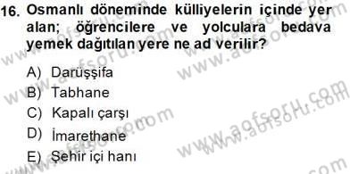 Türk Kültür Tarihi Dersi 2014 - 2015 Yılı (Final) Dönem Sonu Sınavı 16. Soru