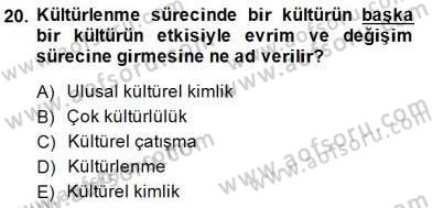 Türk Kültür Tarihi Dersi 2014 - 2015 Yılı (Final) Dönem Sonu Sınavı 20. Soru