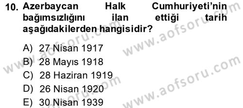 Çağdaş Türk Dünyası Dersi Ara Sınavı Deneme Sınav Soruları 10. Soru