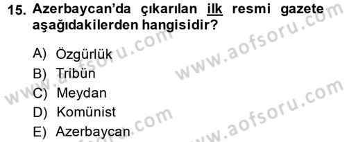 Çağdaş Türk Dünyası Dersi 2014 - 2015 Yılı (Vize) Ara Sınav Soruları 15. Soru