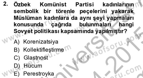 Çağdaş Türk Dünyası Dersi 2014 - 2015 Yılı (Final) Dönem Sonu Sınav Soruları 2. Soru