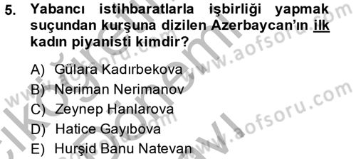 Çağdaş Türk Dünyası Dersi 2014 - 2015 Yılı (Final) Dönem Sonu Sınav Soruları 5. Soru