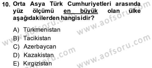 Çağdaş Türk Dünyası Dersi 2014 - 2015 Yılı Tek Ders Sınav Soruları 10. Soru