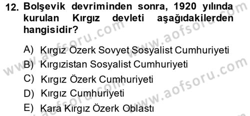 Çağdaş Türk Dünyası Dersi 2014 - 2015 Yılı Tek Ders Sınav Soruları 12. Soru
