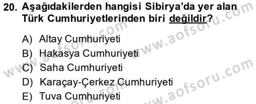 Çağdaş Türk Dünyası Dersi 2014 - 2015 Yılı Tek Ders Sınav Soruları 20. Soru