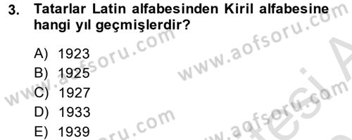 Çağdaş Türk Dünyası Dersi 2014 - 2015 Yılı Tek Ders Sınav Soruları 3. Soru