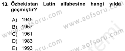 Çağdaş Türk Dünyası Dersi 2015 - 2016 Yılı Tek Ders Sınav Soruları 13. Soru